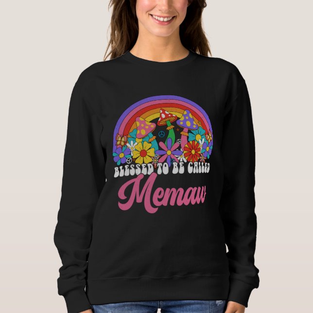 Blessed To Be Called Memaw Rainbow Groovy Hippie F Sweatshirt (Front)