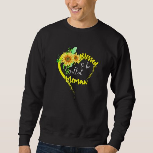 Blessed To Be Called Memaw Sunflower Memaw Mother Sweatshirt