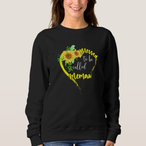 Blessed To Be Called Memaw Sunflower Memaw Mother Sweatshirt