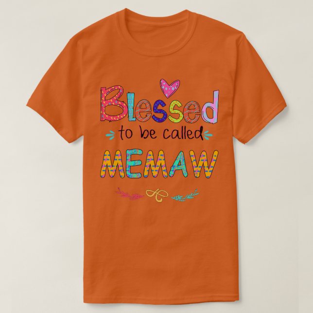 Blessed To Be Called Memaw  T-Shirt (Design Front)