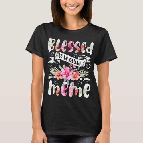 Blessed to be called Meme Floral Grandma Mothers  T_Shirt