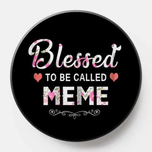 Blessed To Be Called Meme PopSocket