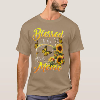 Blessed to be called Meme Sunflower Lovers Grandm T-Shirt