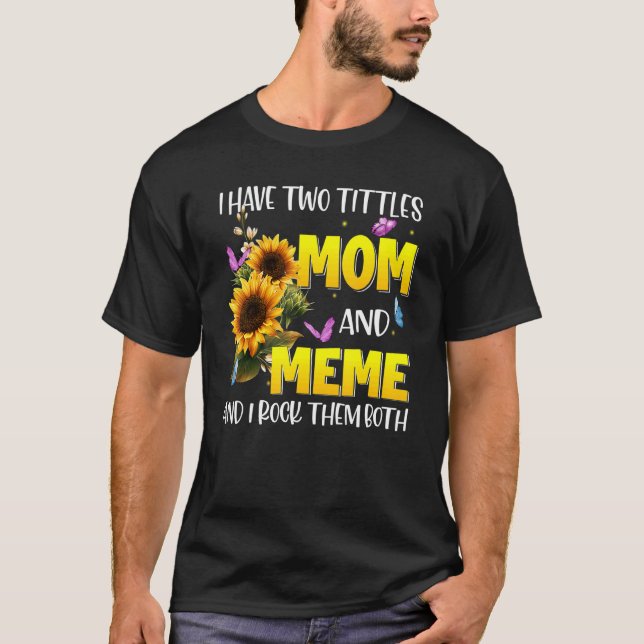 Blessed To Be Called Meme  Sunflower  Meme T-Shirt (Front)