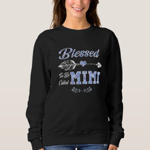 Blessed To Be Called Mimi Costume Cute Mothers Day Sweatshirt