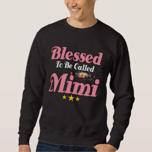 Blessed To Be Called Mimi Cute Mother s Day Sunflo Sweatshirt