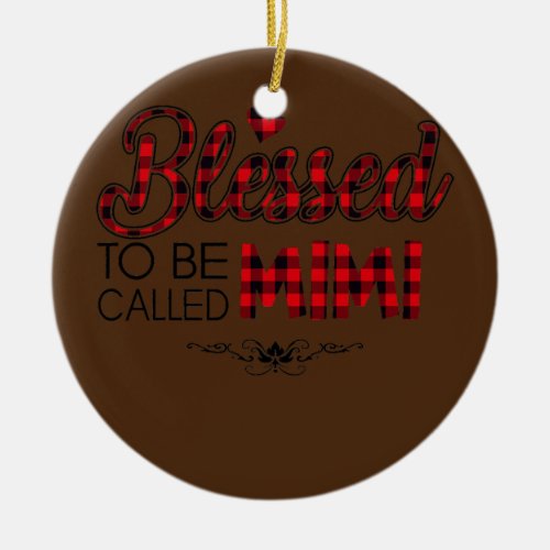 Blessed To Be Called Mimi Red Plaid Mother Day  Ceramic Ornament
