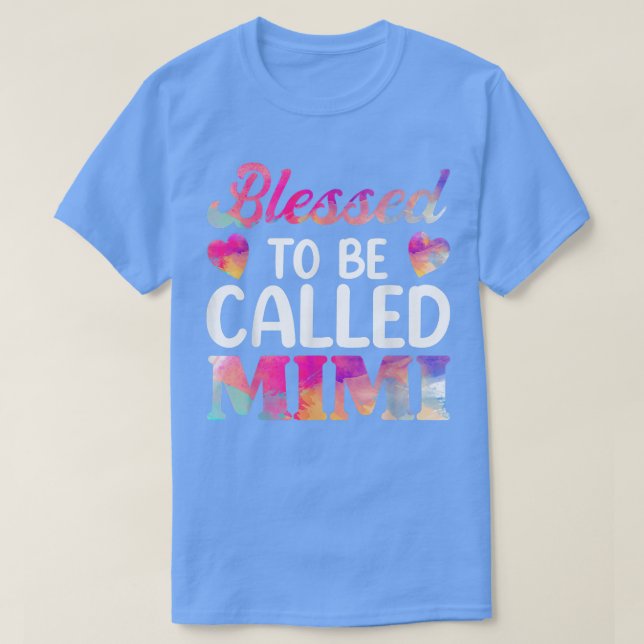 Blessed To Be Called Mimi s, Funny Mothers Day Gra T-Shirt (Design Front)