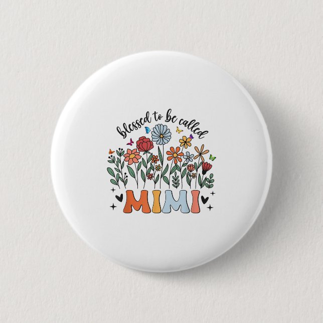 Blessed To Be Called Mimi Wildflower Floral Mother Button (Front)