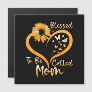 Blessed To Be Called Mom