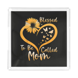 Blessed To Be Called Mom Acrylic Tray