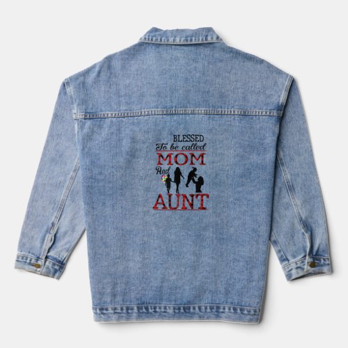 Blessed To Be Called Mom And Aunt Buffalo Plaid Mo Denim Jacket