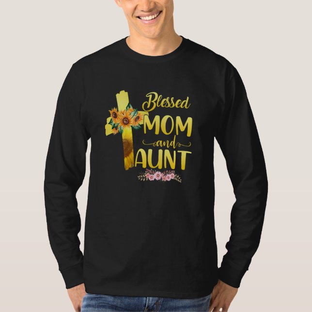 Blessed To Be Called Mom And Aunt Sunflower Mother T-Shirt (Front)
