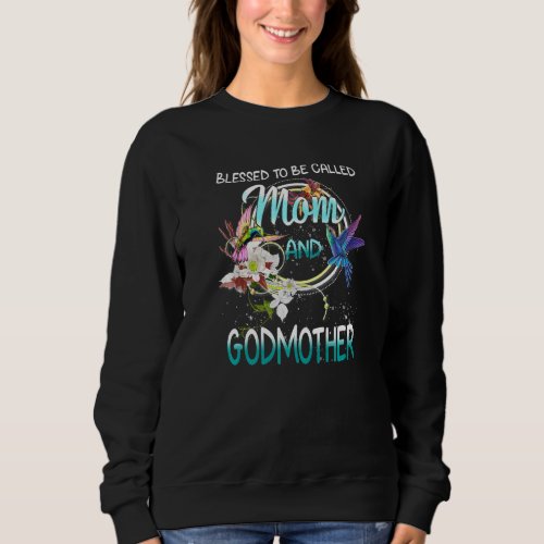 Blessed To Be Called Mom And Godmother Floral Moth Sweatshirt