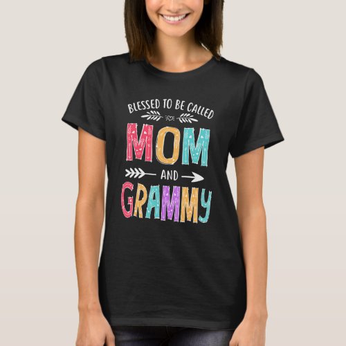Blessed To Be Called Mom And Grammy Funny Mothers  T_Shirt