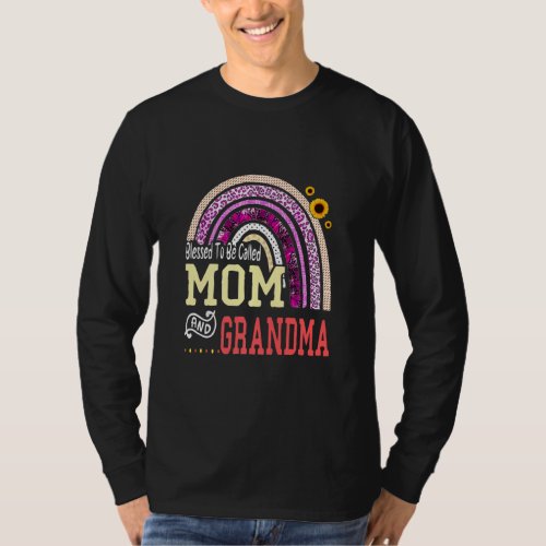 Blessed to be called Mom And Grandma Mothers Day R T_Shirt