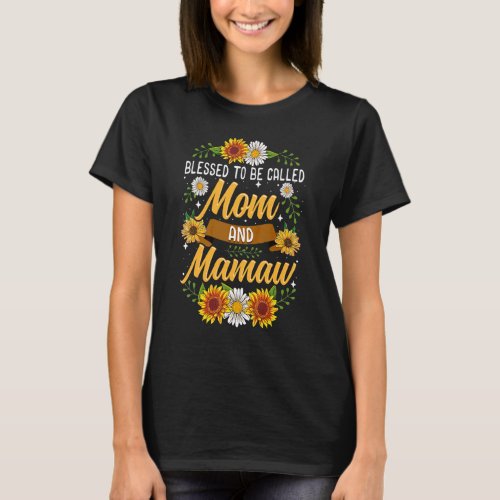 Blessed To Be Called Mom And Mamaw Sunflower Heart T_Shirt