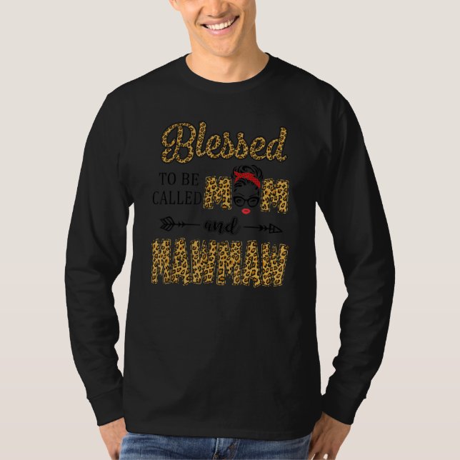 Blessed To Be Called Mom And Mawmaw Leopard Mother T-Shirt (Front)