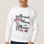 Blessed To Be Called Mom And Mimi Funny Mimi Gift Sweatshirt