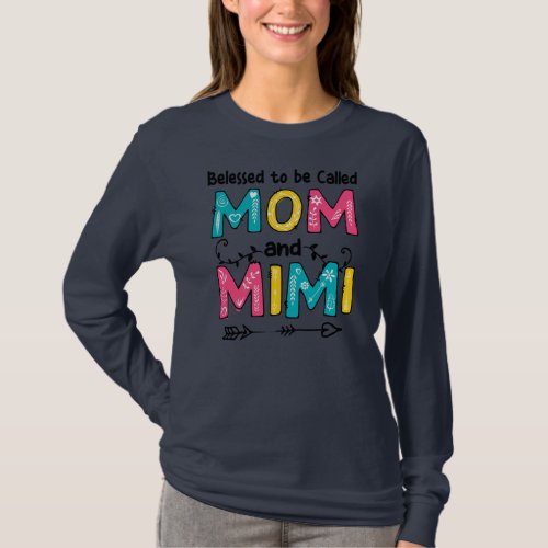 Blessed To Be Called Mom and Mimi Mothers Day T_Shirt