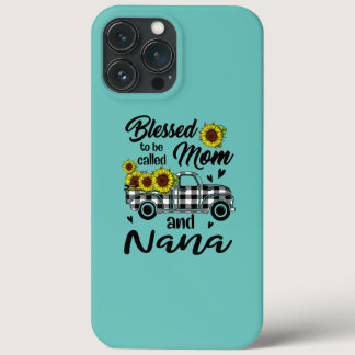 Blessed To Be Called Mom And Nana Funny Mother's iPhone 13 Pro Max Case
