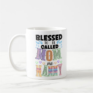 Blessed to be Called Mom and Nanny, Grandma Typo Coffee Mug