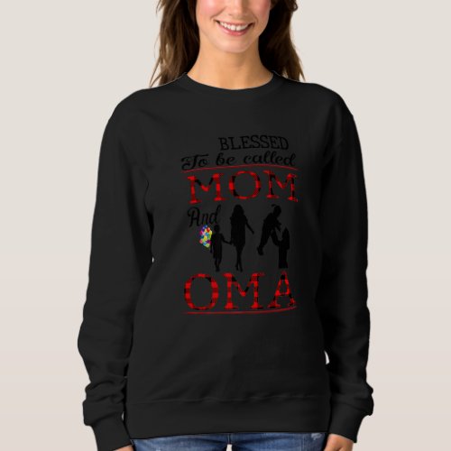Blessed To Be Called Mom And Oma Buffalo Plaid Mot Sweatshirt