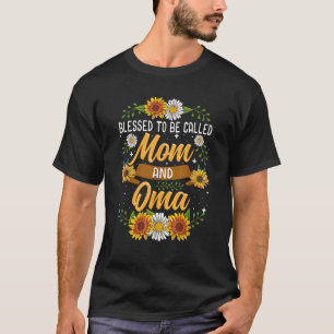 Blessed To Be Called Mom And Oma Cute Sunflower T-Shirt