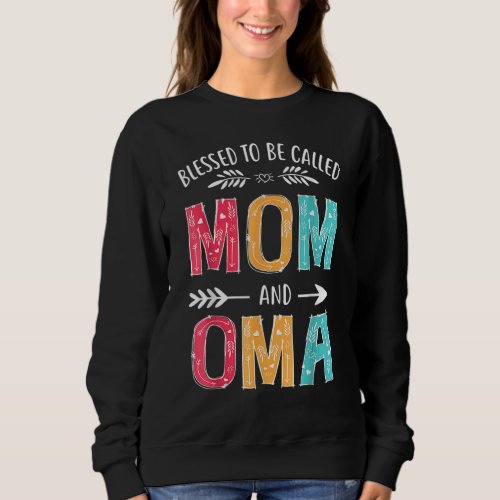 Blessed To Be Called Mom And Oma Flowers Graphic T Sweatshirt