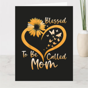 Blessed To Be Called Mom Card