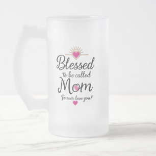 Blessed to Be Called Mom – Frosted Glass Mug 16 oz