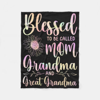 Blessed To Be Called Mom Grandma And Great Grandma Fleece Blanket