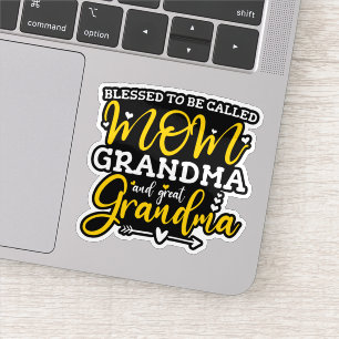 Blessed To Be Called Mom Grandma And Great Grandma Sticker