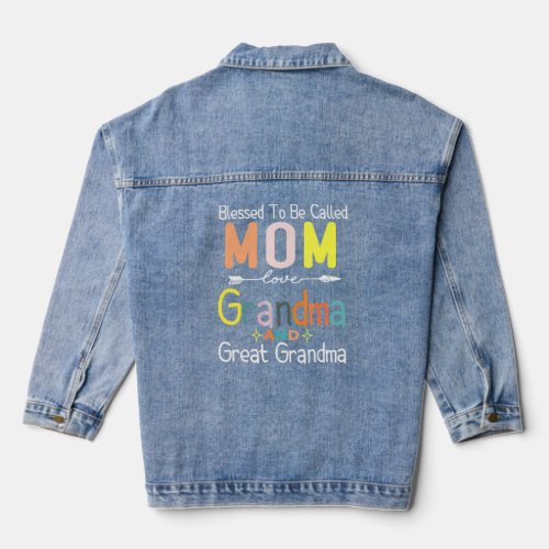 Blessed To Be Called Mom Grandma Great Grandma Mot Denim Jacket