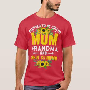 Blessed To Be Called Mom Grandma Great Grandma Mot T-Shirt