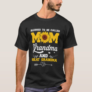 Blessed To Be Called Mom Grandma Great Grandma Sun T-Shirt