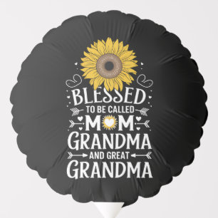 Blessed To Be Called Mom Grandma Great Sunflower Balloon