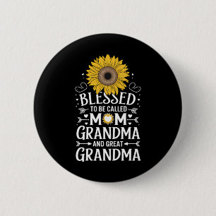 Blessed To Be Called Mom Grandma Great Sunflower Button