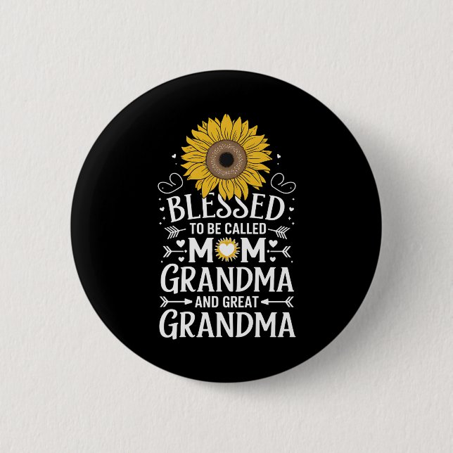 Blessed To Be Called Mom Grandma Great Sunflower Button (Front)