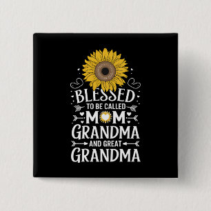 Blessed To Be Called Mom Grandma Great Sunflower Button