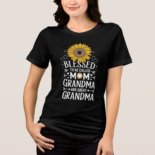 Blessed To Be Called Mom Grandma Great Sunflower Tri-Blend Shirt (Front)