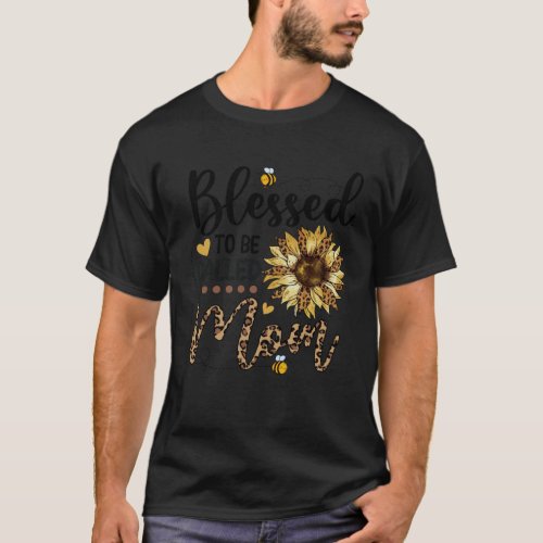 Blessed To Be Called Mom Leopard Sunflower Bee T_Shirt
