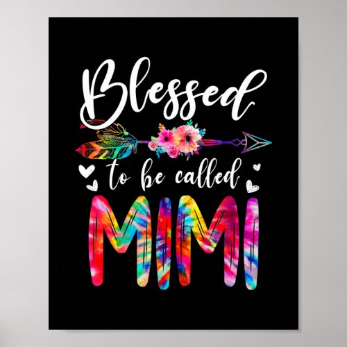 Blessed To Be Called Mom Mimi Floral Tie Dye Poster