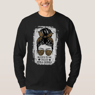 Blessed To Be Called Mom & Momma Messy Bun Leopard T-Shirt