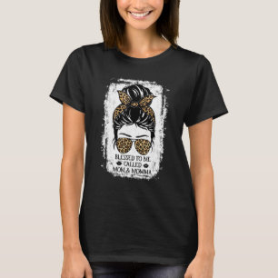 Blessed To Be Called Mom & Momma Messy Bun Leopard T-Shirt