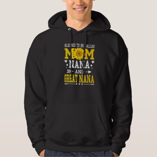 Blessed To Be Called Mom Nana Great Grandma Mother Hoodie