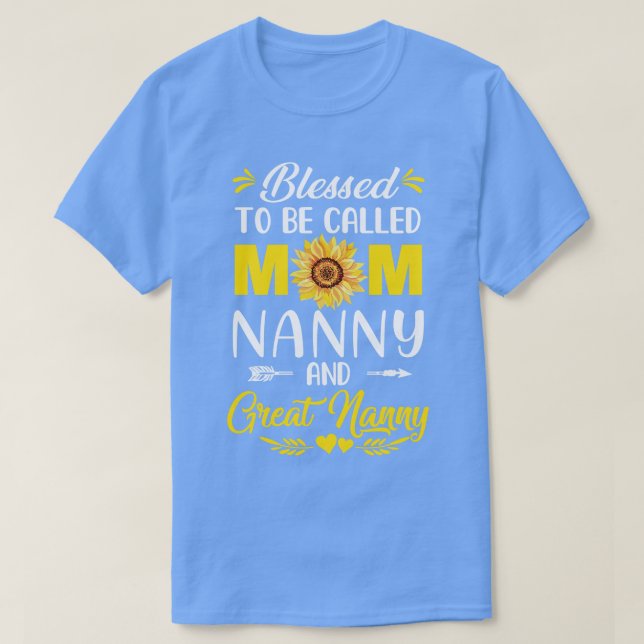 Blessed To Be Called Mom Nanny Great Nanny Mothers T-Shirt (Design Front)