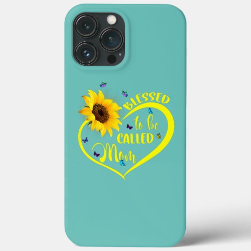 Blessed To Be Called Mom Sunflower Lovers Grandma iPhone 13 Pro Max Case