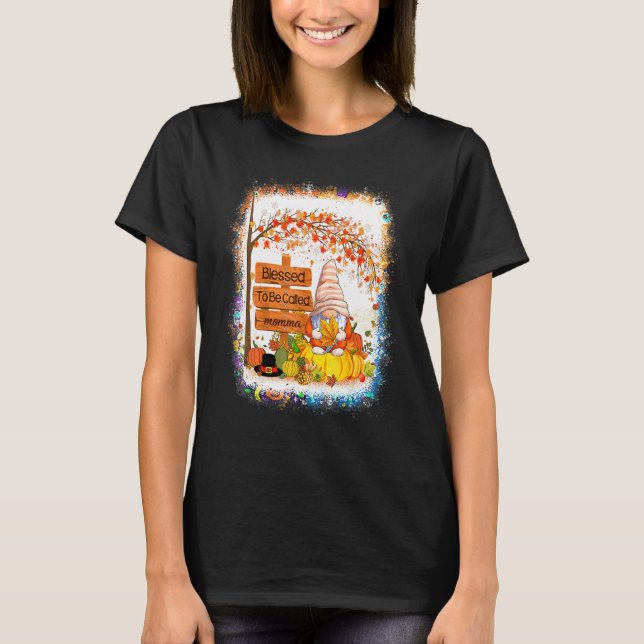 Blessed To Be Called Momma Gnome Fall Autumn Thank T-Shirt (Front)