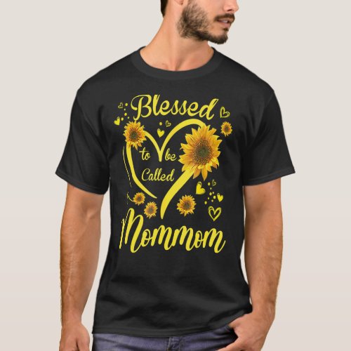 Blessed To Be Called Mommom Sunflower Mothers Day T_Shirt